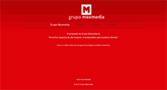 Desktop Screenshot of grupomexmedia.com